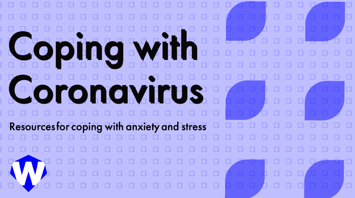 Coronavirus Coping Resources for Stress, Anxiety
